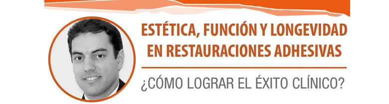 Estética, función y longevidad en restauraciones adhesivas - cómo lograr el éxito clínico?